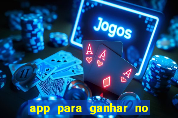 app para ganhar no jogo do tigre